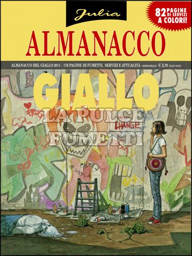 ALMANACCO DEL GIALLO 2011 - JULIA: IL CASO DEI GRAFFITI SCOMPARSI